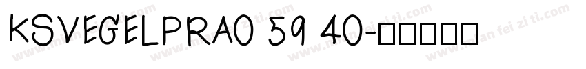 KSVEGELPRA0 59 40字体转换